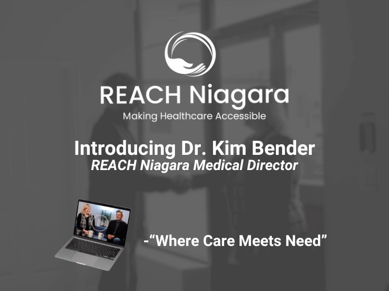 Introducing Dr. Kim Bender – REACH Niagara’s Medical Director